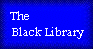 The Black Library
